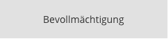 Bevollmächtigung